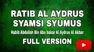 Download RATIB AL AYDRUS Syamsi Syumus Full Version #Ratib #RatibAlaydrus #RatibAlidrus MP3