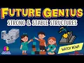 Learn About Strong And Stable Structures A Future Genius