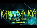 KARU MEIN KYAAAAA - SLOWED + REVERB | KIDSHOT x BELLA | PROD. BY FLAMBOYBEATZ | UNDERDAWGS