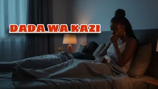 DADA WA KAZI FULL SIMULIZI Anaibiwa Mume Na Dada Wa Kazi Baada Ya Kumuachia Afanye Kila Kitu 