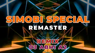 SIMOBI SPECIAL REMASTERED REMIX 2K25 DJ ABHI A2