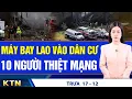 Lagu TRƯA 17/12: Nga nói Mỹ hứa trao lãnh thổ Ukraine; Cô giáo ở Đồng Nai livestream giờ thi của học sinh