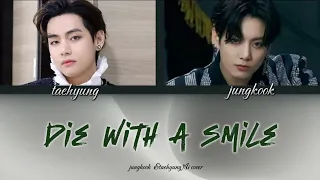 BTS AI Cover Taehyung Jungkook Sing Die With A Smile BTS Jungkook Taehyung AICover Jk Kpop  BTS AI Cover Taehyung Jungkook Sing Die With A Smile BTS Jungkook Taehyung AICover Jk Kpop