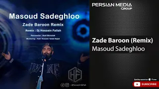 Masoud Sadeghloo Zade Baroon I Remix مسعود صادقلو زده بارون  Masoud Sadeghloo Zade Baroon I Remix مسعود صادقلو زده بارون