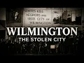 Wilmington NC s Hidden African American History