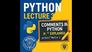 Python Lecture 3 - Comments in Python Explained Single Multi-line Comments for Beginners