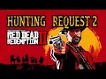 RDR2 Hunting Request 2 the easy way