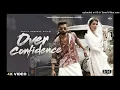 BILLA SONIPAT ALA _ Over Confidence (Full Video) Komal Chaudhary _ Latest Haryanvi Songs 2023_128K)