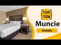 Top 10 Best Hotels in Muncie Indiana Muncie Best Hotels Muncie Hotels USA