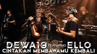  dewa19 feat ello cintakan membawamu kembali live on roots bandung 
