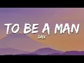 Download Lagu Dax - To Be A Man (Lyrics)