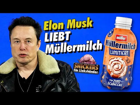 Elon Musk LIEBT Mu00fcllermilch!