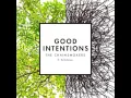 Download Lagu Chainsmokers - Good Intentions ft. BullySongs