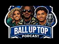 BALL UP TOP PODCAST Where Sports Meets the Culture