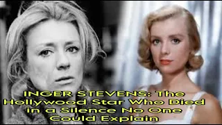 Forgotten Icons INGER STEVENS The Hollywood Star Who Died in a Silence No One Could Explain