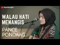 Download Lagu WALAU HATI MENANGIS - PANCE PONDAAG | COVER BY UMIMMA KHUSNA