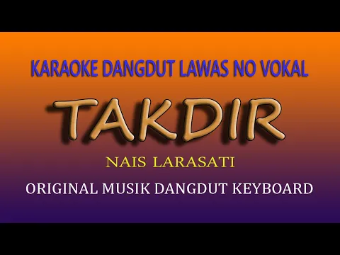 Download MP3 TAKDIR KARAOKE NAIS LARASATI