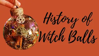 a brief history of witch balls witchcraft