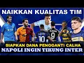 Download Lagu INTER MILAN NAIKKAN KUALITAS - NAPOLI INGIN TIKUNG INTER - DANA BESAR UNTUK PENGGANTI CALHANOGLU