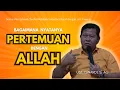 BAGAIMANA NYATANYA PERTEMUAN DENGAN ALLAH | UST. ISWARDI, S. AG