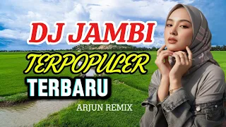 dj remix jambi terpopuler asik banget