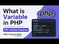 What is Variable in PHP PHP Variables Explained PHP Tutorial 2026