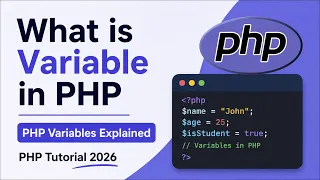 What is Variable in PHP PHP Variables Explained PHP Tutorial 2026