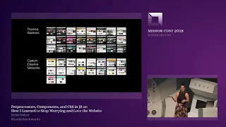 Mirror Conf 2018 Jackie Balzer - Preprocessors Components and CSS in JS