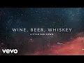 Download Lagu Little Big Town - Wine, Beer, Whiskey (Official Audio)