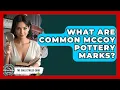 What Are Common McCoy Pottery Marks - The Collectibles Guide