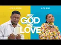 Download Lagu MY GOD MY LOVE - Joe Praize ft Ada Ehi