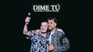 Q' LoKura x Nahuel Pennisi  - Dime Tú  (Movistar Arena)