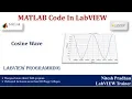 MATLAB Code In LabVIEW Cosine Wave code 2