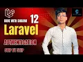 Laravel 12 Custom Authentication Tutorial Build Login Register from Scratch Explained Step By Step