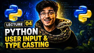 Python User Input Type Casting Lecture 04 Python for Beginners in Hindi