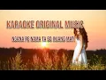Download Lagu KARAOKE NGANA PE NAMA TA SOINJANG MATI  ORIGINAL MUSIC