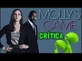 Lagu A GRANDE JOGADA (Molly’s Game, 2017) - Crítica