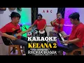 Download Lagu KELANA 2 KARAOKE RHOMA IRAMA NADA COWOK
