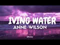 Anne Wilson - Living Water (Tradução/Legendado) PT-BR