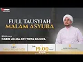 Download Lagu 🔴LIVE | FULL TAUSYIAH DI MALAM ASYURA  BERSAMA HABIB JAMAL BIN TOHA BA'AGIL | Masjid Nur probolinggo