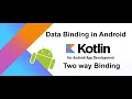 Two way binding in android kotlin way data binding