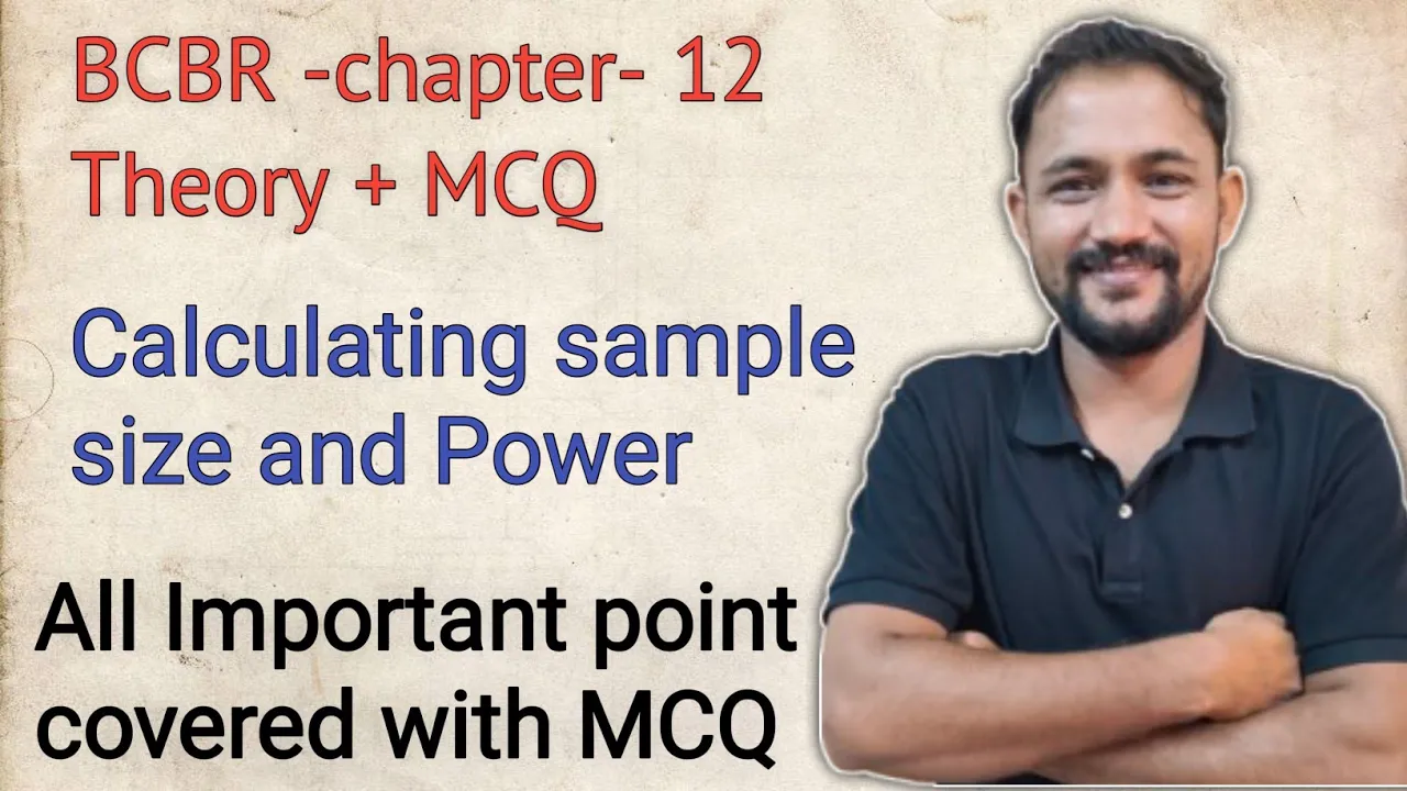 BCBR Chapter12- Theory + MCQ I Calculating Sample size & Power I Basic course in biomedical research