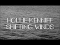 Hollie Kenniff - "Shifting Winds"