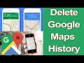 How to delete all history from Google Maps app Clear Google Map History Smart Enough