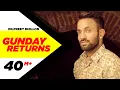 Download Lagu Gunday Returns | Dilpreet Dhillon | Sara Gurpal | Jashan Nanarh | Full Music Video 2015