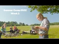 Summer Camp 2022 - Week 3