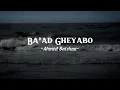 Download Lagu AHMED BATSHAN - BA'AD GHEYABO (SPEED UP)
