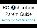 KCS Parent Schoology Guide - Account Notifications