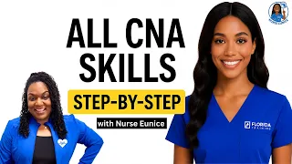 All CNA Skills Step-by-Step CNA Skills Review with Nurse Eunice for ALL States