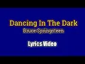 Dancing In The Dark - Bruce Springsteen